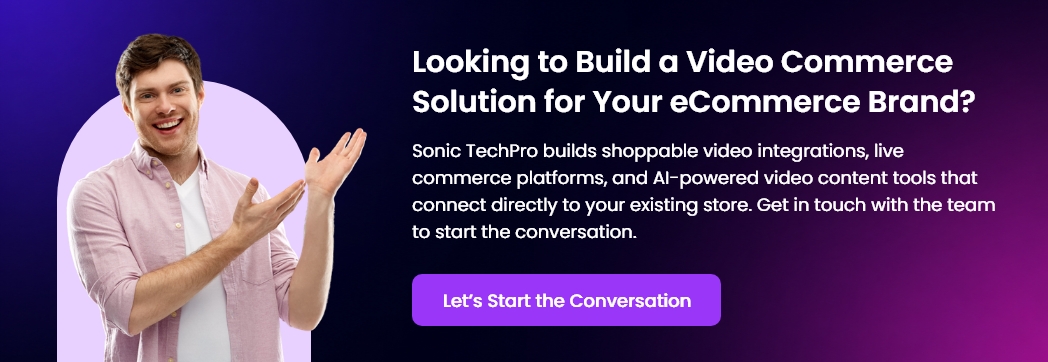 Benefits of Video Commerce