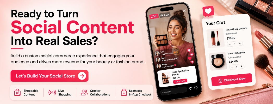 Custom social commerce platform for beauty and fashion brands
